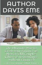 The Ultimate Way to Grow your Finance as New or Old Couples (There is no Romance without Finance)