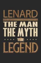 Lenard The Man The Myth The Legend: Lenard Notebook Journal 6x9 Personalized Customized Gift For Someones Surname Or First Name is Lenard