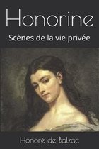 Honorine: Sc�nes de la vie priv�e