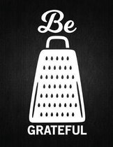 Be grateful