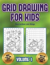 How to draw cute things (Grid drawing for kids - Volume 1)