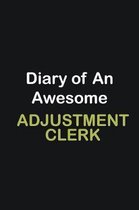 Diary of an awesome Adjustment Clerk: Writing careers journals and notebook. A way towards enhancement