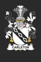 Carleton: Carleton Coat of Arms and Family Crest Notebook Journal (6 x 9 - 100 pages)