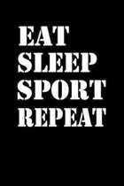 Eat Sleep Sport Repeat: Fitness und Ern�hrungs 12 Wochen Tagebuch zum Ausf�llen Workout Tagebuch f�r Sportler I Di�ttagebuch A5