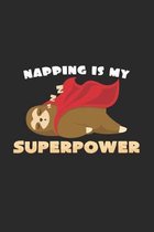Napping is my superpower: 6x9 Sloth - grid - squared paper - notebook - notes