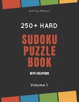 Sudoku Puzzle Book with Solutions - 250+ Hard - Volume 1: Comes with instructions and answers - Ideal Gift for Puzzle Lovers