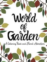 world of garden: A coloring Book And Floral Adventure Secret Garden Coloring Page for Garden Lover An Adult Coloring Book Featuring ant