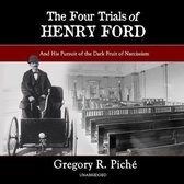 The Four Trials of Henry Ford