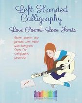 Left Handed Calligraphy - Love Poems, Love Fonts -