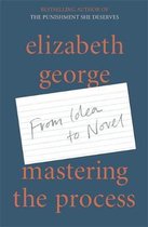 Mastering the Process From Idea to Novel