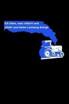 Ich liebe, was rattert und stinkt und keine Leistung bringt: kariertes A5 Notizbuch mit einem Traktor für einen Landwirt in der Landwirtschaft