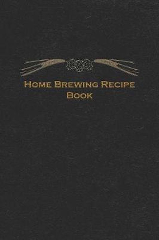 Home Brewing Recipe Book, Michal Green 9781081681081 Boeken