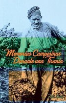 Memorias Campesinas Durante una Tirania