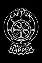 I'm the Captain I Make Ship Happen: A Journal, Notepad, or Diary to write down your thoughts. - 120 Page - 6x9 - College Ruled Journal - Writing Book,