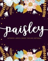 Paisley: Notebook - Libreta - Cahier - Taccuino - Notizbuch: 110 pages paginas seiten pagine: Modern Florals First Name Noteboo