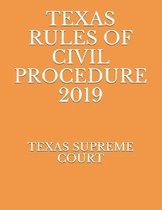 Texas Rules of Civil Procedure 2019