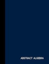 Abstract Algebra: Navy Blue One Subject Notebook College Ruled 8.5'' x 11''