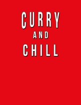 Curry And Chill