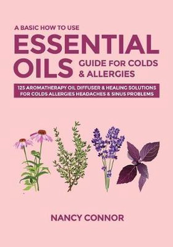A Basic How to Use Essential Oils Guide for Colds & Allergies, Nancy