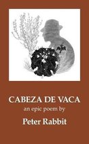 Cabeza de Vaca: An Epic Poem