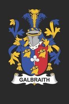 Galbraith: Galbraith Coat of Arms and Family Crest Notebook Journal (6 x 9 - 100 pages)