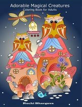 Adorable Magical Creatures- coloring Book for Adults