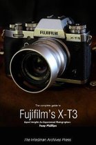 The Complete Guide to Fujifilm's X-T3 (B&W Edition)