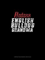 Badass English Bulldog Grandma