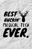 Best Buckin' Medical Tech Ever