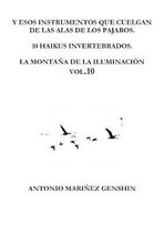 Y ESOS INSTRUMENTOS QUE CUELGAN DE LAS ALAS DE LOS PAJAROS