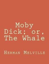 Moby Dick; or, The Whale