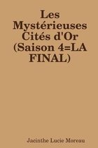 Les Mysterieuses Cites d'Or (Saison 4=LA FINAL)