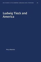 University of North Carolina Studies in Germanic Languages and Literature- Ludwig Tieck and America