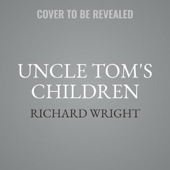 Uncle Tom's Children (P.S.) Richard Wright - Les Prix D