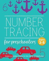 Number Tracing Book For Preschoolers: Number Tracing Book, Practice For Kids, Ages 3-5, Number Writing Practice