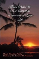 Fifteen Steps to the Best Childbirth Experience of Your Life