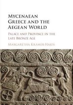 Mycenaean Greece & The Aegean World
