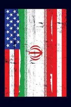 Iranian American Flag Notebook: 6x9 college lined notebook to write in with the flags of Iran and the United States