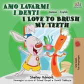 Italian English Bilingual Collection- Amo lavarmi i denti I Love to Brush My Teeth