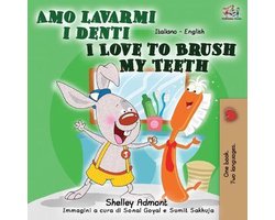 Italian English Bilingual Collection- Amo lavarmi i denti I Love to Brush My Teeth