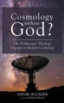 Veritas- Cosmology Without God?