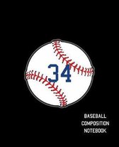 34 Baseball Composition Notebook: Baseball Journal for Boys Monogram Jersey Number 34 Wide Ruled Composition Notebook