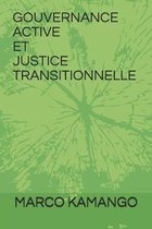 Gouvernance Active Et Justice Transitionnelle