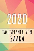 2020 Tagesplaner von Saara: Personalisierter Kalender f�r 2020 mit deinem Vornamen