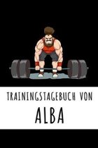 Trainingstagebuch von Alba: Personalisierter Tagesplaner f�r dein Fitness- und Krafttraing im Fitnessstudio oder Zuhause