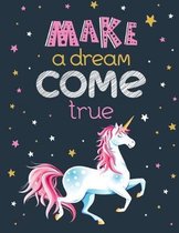 Make a Dream Come True - (Adults Unicorn)