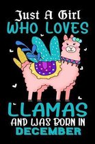 Just A Girl Who Loves Llamas And Was Born In December