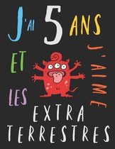 J'ai 5 ans et j'aime les extraterrestres