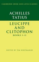 Achilles Tatius Leucippe & Clitophon