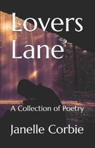 Lovers Lane: A Collection of Poetry